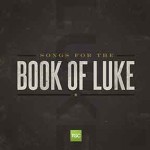 Album review: Songs from the Book of Luke