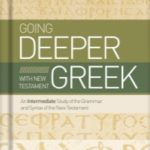 Book review: Going Deeper with New Testament Greek