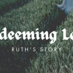 Thoughts on preaching Ruth from the Hebrew text